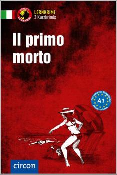 Il primo morto - Kurzkrimis - Italienisch A1