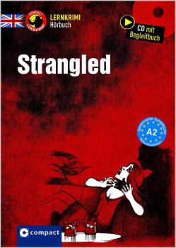 Strangled - Lernkrimi Hörbuch - Englisch A2