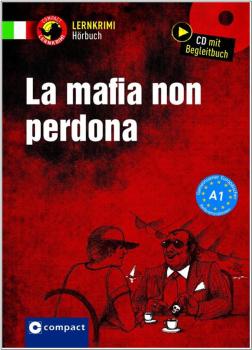La mafia non perdona - Lernkrimi Hörbuch - Italienisch A1