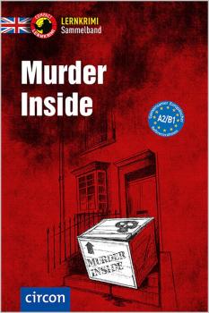 Murder Inside - Lernkrimi Sammelband - Englisch A2-B1
