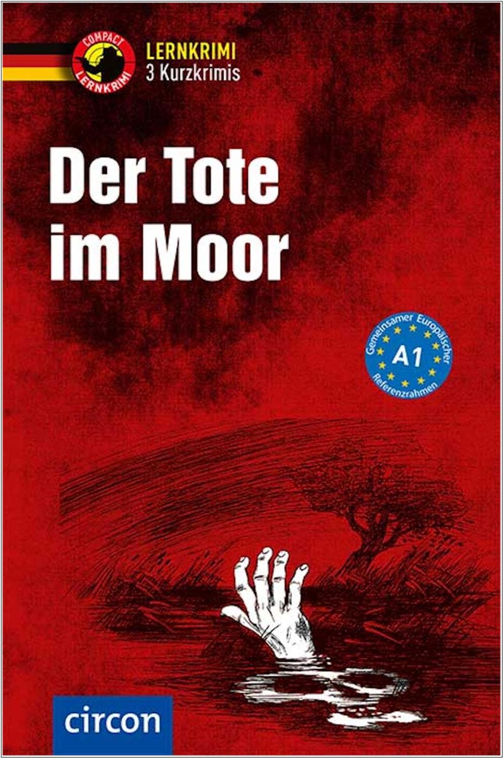 Der Tote im Moor - Kurzkrimis - Deutsch als Fremdsprache (DaF) A1