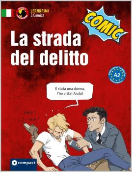La strada del delitto - Lernkrimi Comic - Italienisch A2