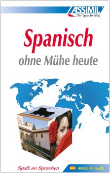 Spanisch ohne Mühe heute - Lehrbuch - Niveau A1-B2