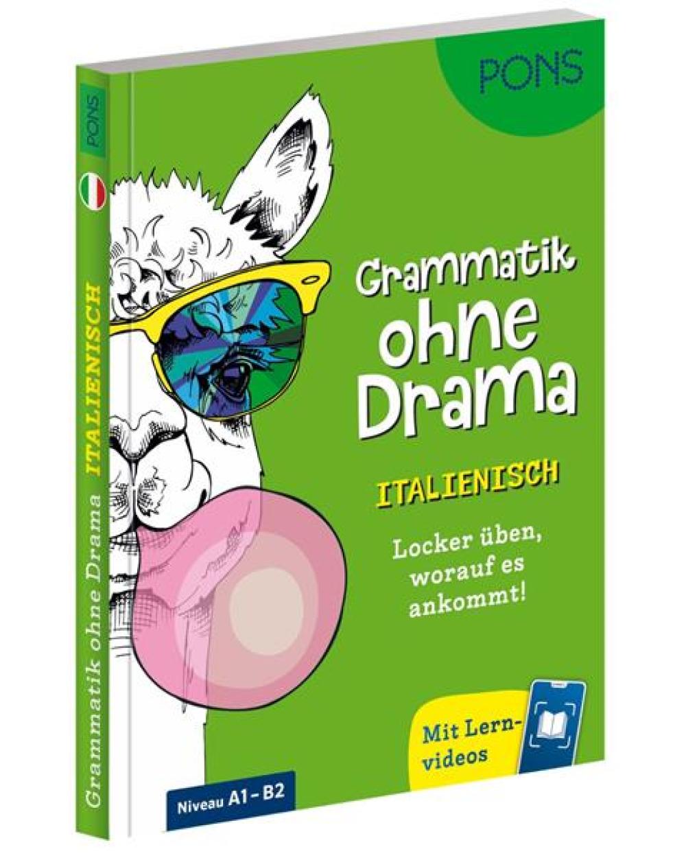PONS Grammatik ohne Drama Italienisch - Locker üben, worauf es ankommt!