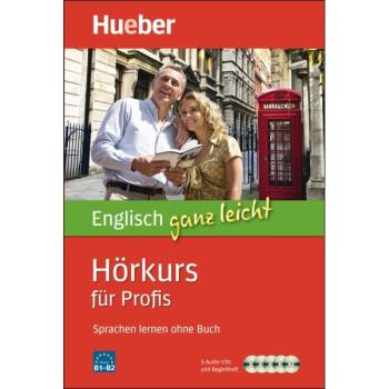 Englisch ganz leicht: Hörkurs für Profis