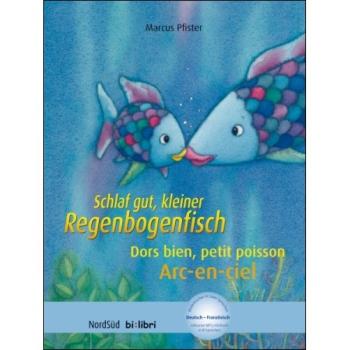 Schlaf gut, kleiner Regenbogenfisch -  ein deutsch-französisches Kinderbuch ab 4 Jahre