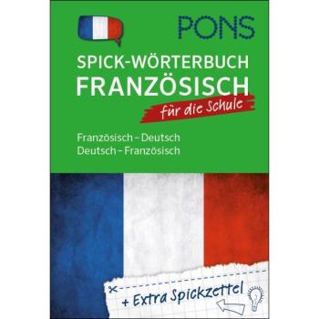Spick-Wörterbuch für die Schule FRANZÖSISCH