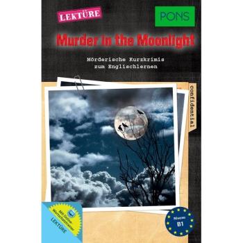 Murder in the Moonlight - Mörderische Kurzkrimis zum Englisch lernen