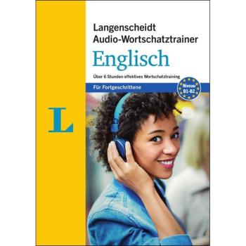 Audio-Wortschatztrainer ENGLISCH für Fortgeschrittene