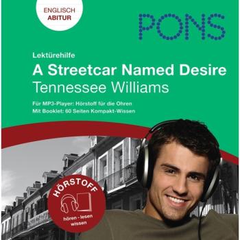 Lektürehilfe zu A Streetcar Named Desire von Tennessee Williams (Englisch Abitur)