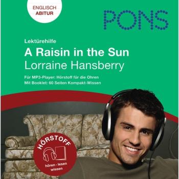 Lektürehilfe zu A Raisin in the Sun von Lorraine Hansberry (Englisch Abitur)