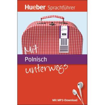 Mit Polnisch unterwegs - Der kompakte Sprachführer
