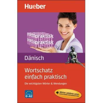 Wortschatz einfach praktisch - Dänisch