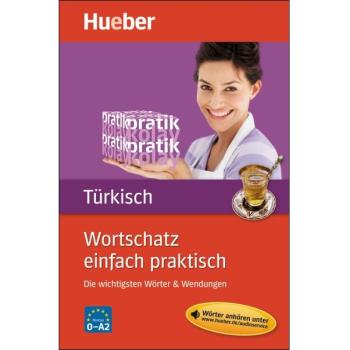 Wortschatz einfach praktisch - Türkisch