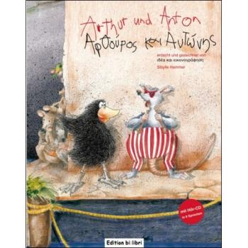 Arthur und Anton - ein deutsch-griechisches Kinderbuch ab 5 Jahre