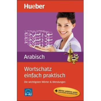 Wortschatz einfach praktisch - Arabisch