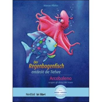 Der Regenbogenfisch entdeckt die Tiefsee - ein deutsch-italienisches Kinderbuch ab 4 Jahre