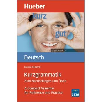 Kurzgrammatik - Deutsch (Englische Ausgabe)