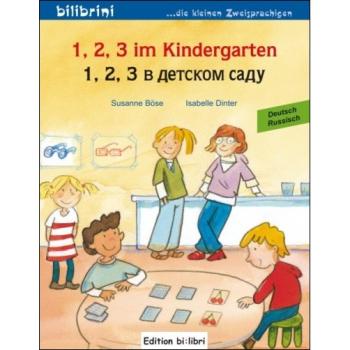 1, 2, 3 im Kindergarten - ein deutsch-russisches Bilderbuch ab 2 Jahre
