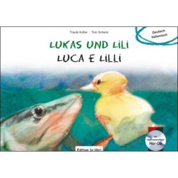 Lukas und Lili - ein deutsch-italienisches Kinderbuch ab 4 Jahre