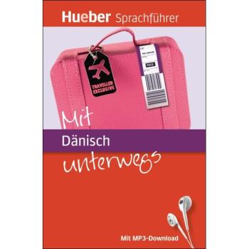 Mit Dänisch unterwegs - Der kompakte Sprachführer