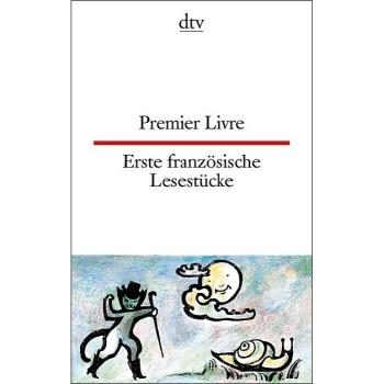Premier Livre - Erste französische Lesestücke (Texte für Einsteiger)