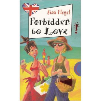 Freche Mädchen - Freches Englisch: Forbidden to Love