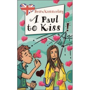 Freche Mädchen - Freches Englisch: A Paul to Kiss