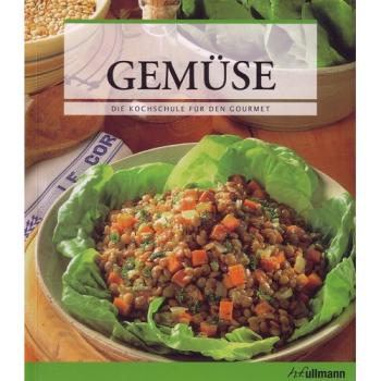 Die Kochschule für den Gourmet - Gemüse
