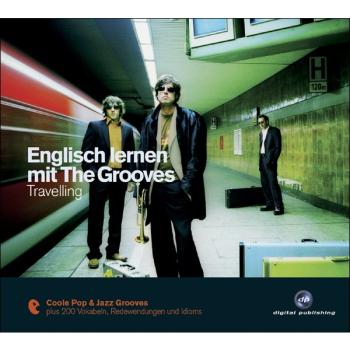 Englisch lernen mit The Grooves - Travelling