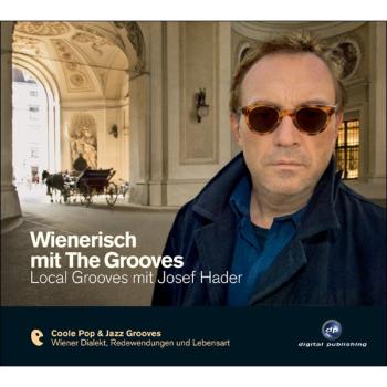 Wienerisch lernen mit The Grooves - Josef Hader