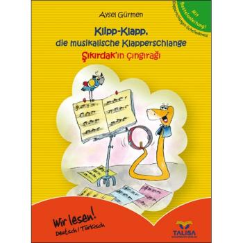 Klipp-Klapp, die musikalische Klapperschlange - Deutsch-Türkisch
