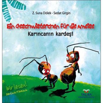 Ein Geschwisterchen für die Ameise - Deutsch-Türkisch