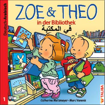 ZOE & THEO in der Bibliothek - Deutsch-Arabisch