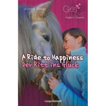 A Ride to Happiness - Der Ritt ins Glück (Girls in Love)
