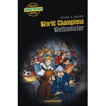 World Champions (Krimis für Kids - ab dem 2. Lernjahr)