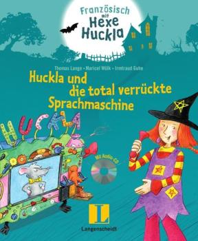 Französisch mit Hexe Huckla  - Die total verrückte Sprachmaschine