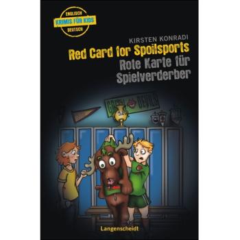 Red Card for Spoilsports (Krimis für Kids - ab dem 2. Lernjahr)