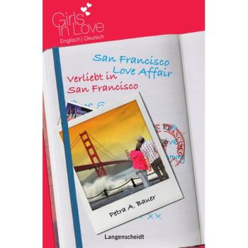San Francisco Love Affair - Verliebt in San Francisco (Girls in Love)