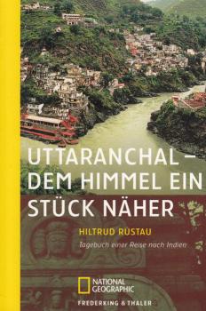 Uttaranchal - Dem Himmel ein Stück näher