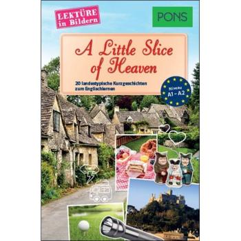 A Little Slice of Heaven - Kurzgeschichten zum Englisch lernen