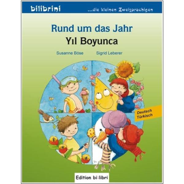 Rund um das Jahr - ein deutsch-türkisches Bilderbuch ab 2 Jahre