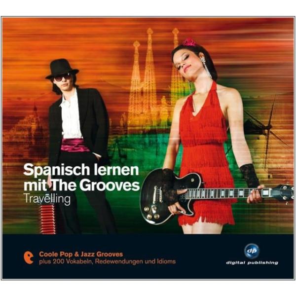 Spanisch lernen mit The Grooves - Travelling
