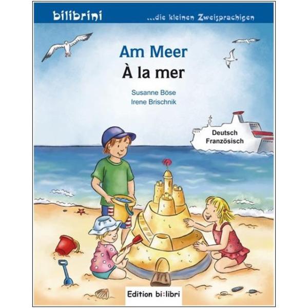 Am Meer - ein deutsch-französisches Bilderbuch ab 2 Jahre