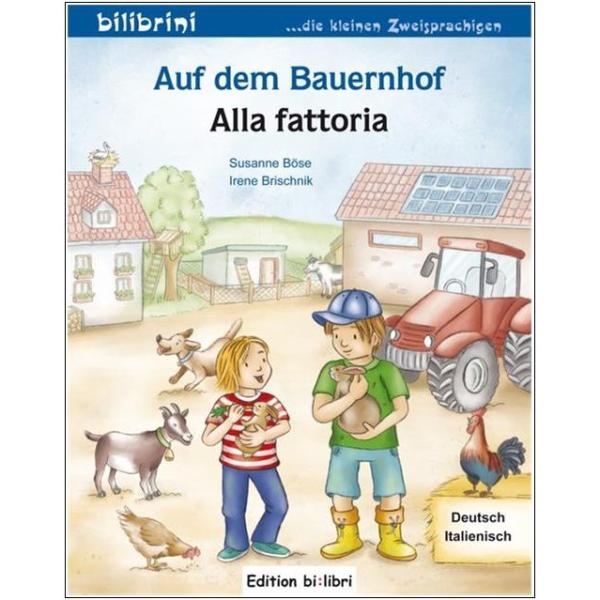 Auf dem Bauernhof - ein deutsch-italienisches Bilderbuch ab 2 Jahre