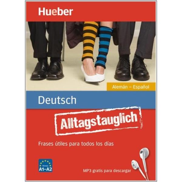 Alltagstauglich Deutsch für spanische Muttersprachler
