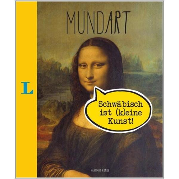 MundArt: Schwäbisch ist (k)eine Kunst