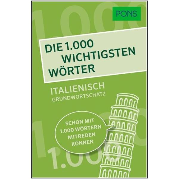 Die 1.000 wichtigsten Wörter - ITALIENISCH Grundwortschatz