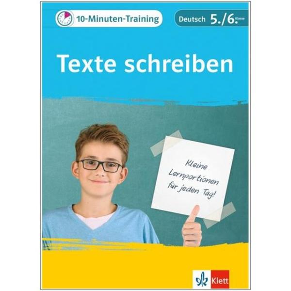10-Minuten-Training: Texte schreiben - Deutsch 5./6. Klasse