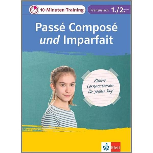 10-Minuten-Training: Passé composé und Imparfait - Französisch Grammatik 1./2. Lernjahr